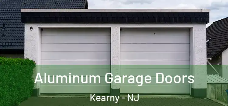  Aluminum Garage Doors Kearny - NJ