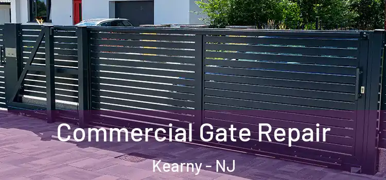 Commercial Gate Repair Kearny - NJ