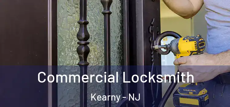 Commercial Locksmith Kearny - NJ