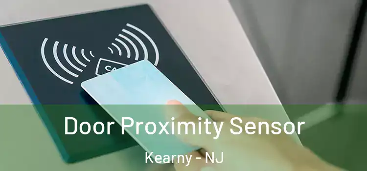 Door Proximity Sensor Kearny - NJ