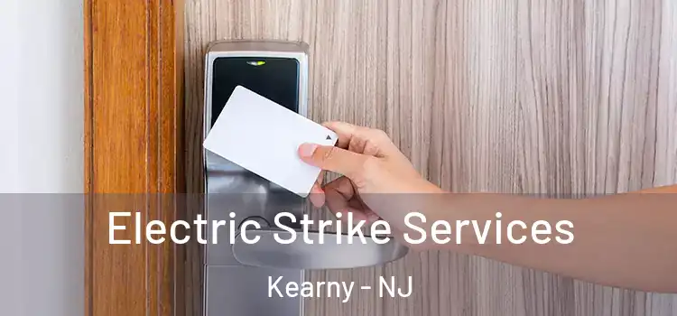 Electric Strike Services Kearny - NJ