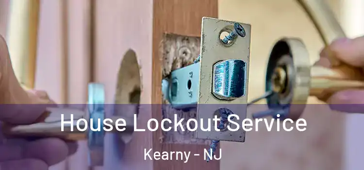 House Lockout Service Kearny - NJ