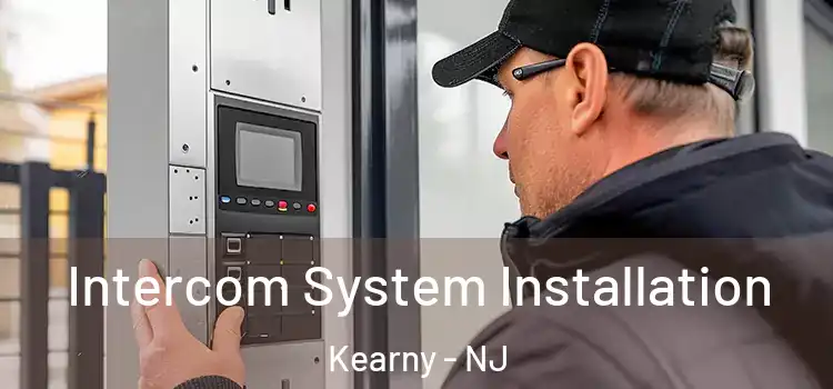 Intercom System Installation Kearny - NJ