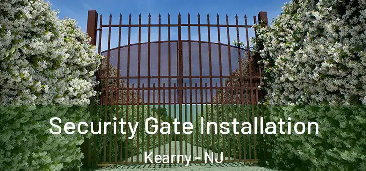 Security Gate Installation Kearny - NJ