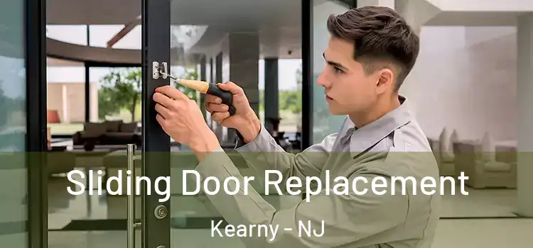 Sliding Door Replacement Kearny - NJ