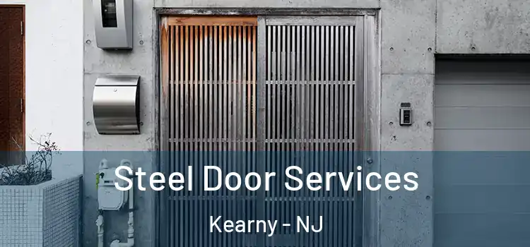 Steel Door Services Kearny - NJ